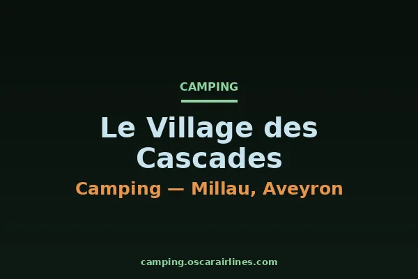 Le Village des Cascades