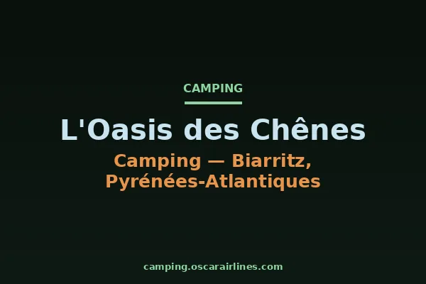 L'Oasis des Chênes