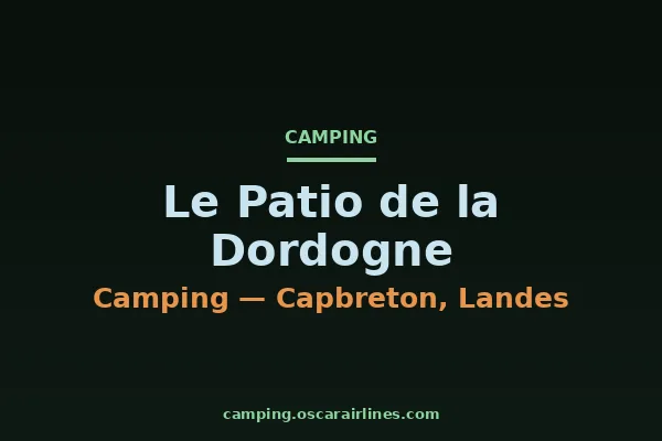 Le Patio de la Dordogne