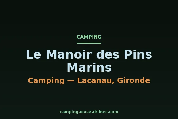 Le Manoir des Pins Marins