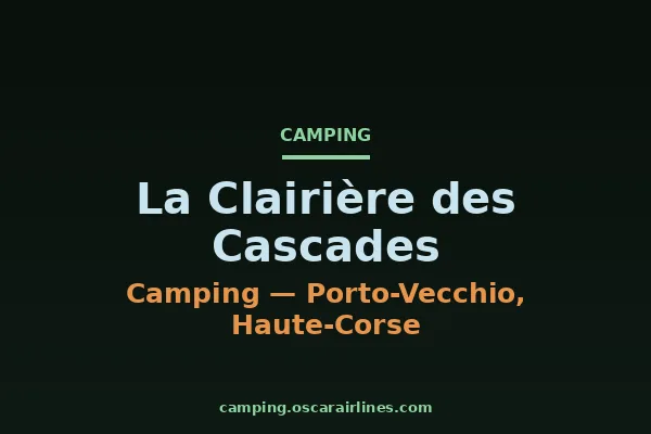 La Clairière des Cascades