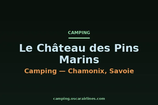 Le Château des Pins Marins