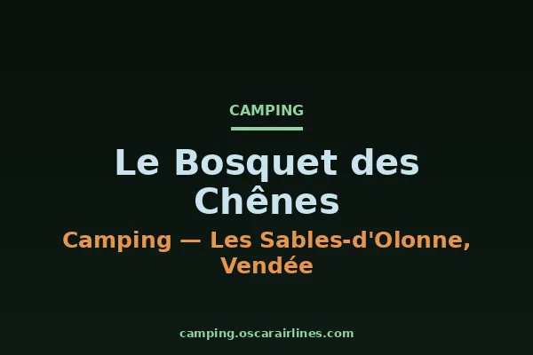 Le Bosquet des Chênes