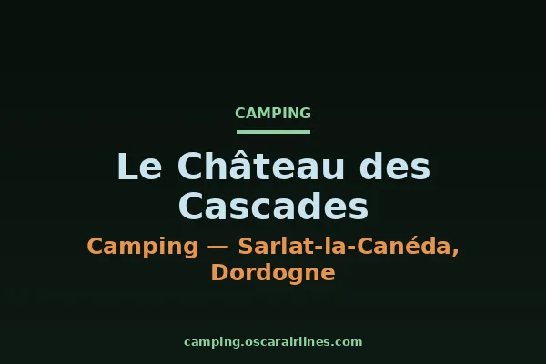 Le Château des Cascades